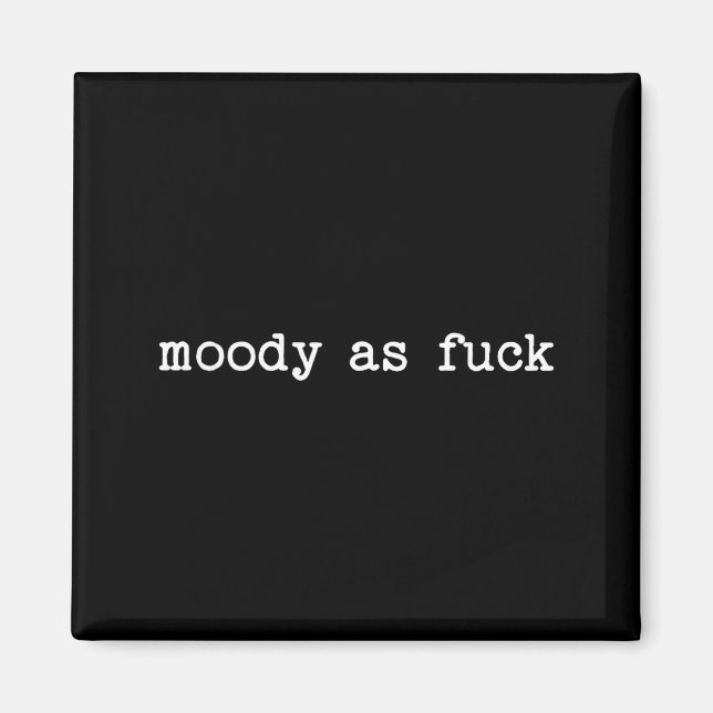 Sarcastic Quote Saying Moody As For Menopause Tire Magnet (Front)