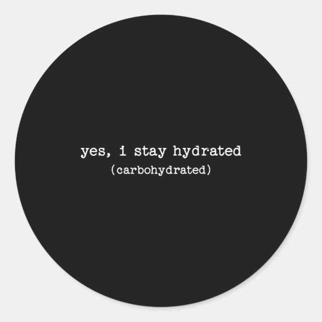 Sarcastic Quote Work Saying Snarky Carbohydrate Di Classic Round Sticker (Front)