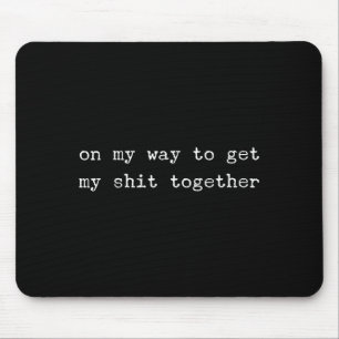 Sarcastic Quote Work Saying Snarky Gift Profanity Mouse Pad