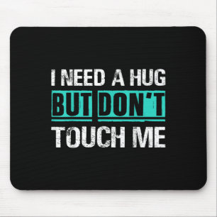 Sarcastic Quotes And Introverts Men Women Tees. I  Mouse Pad