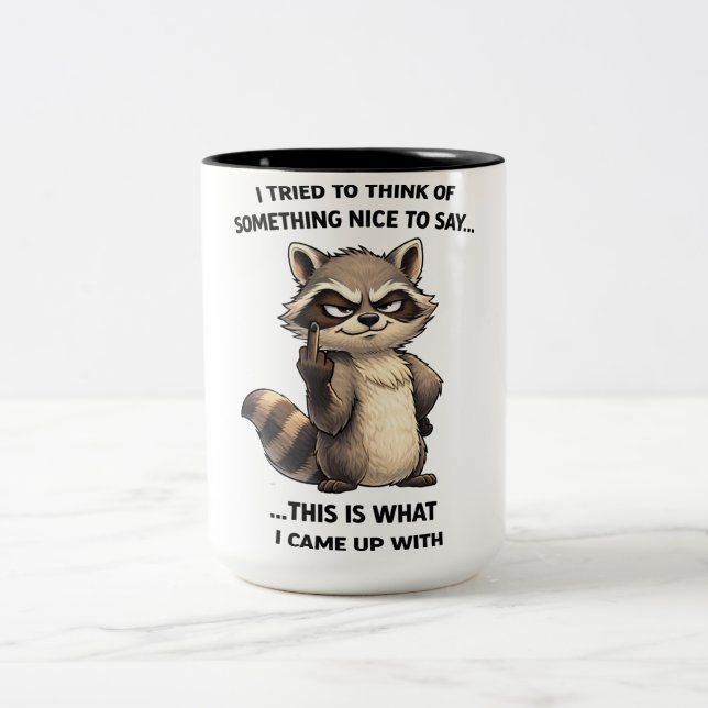 Sarcastic racoon attitude funny animal coffee mug (Center)