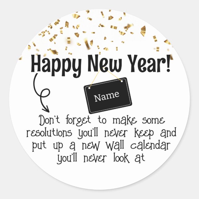 Sarcastic Resolution Funny Happy New year Confetti Classic Round Sticker (Front)