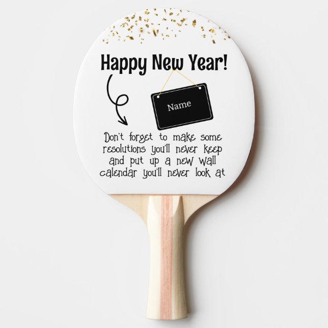 Sarcastic Resolution Funny Happy New year Confetti Ping Pong Paddle (Front)