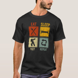 Sarcastic Retro For Dancer Eat Sleep Yeet Repeat T-Shirt
