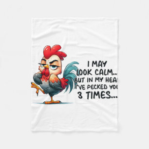 Sarcastic Rooster I May Look Calm Funny Chicken Lo Fleece Blanket