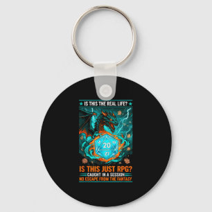 Sarcastic rpg saying this the real life funny key ring