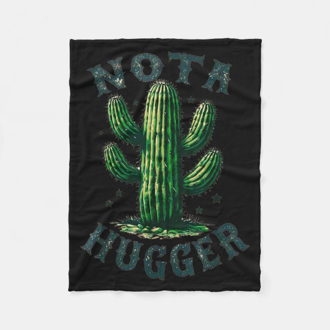 Sarcastic Sayings Cactus Not A Hugger No Hug Meme  Fleece Blanket (Front)