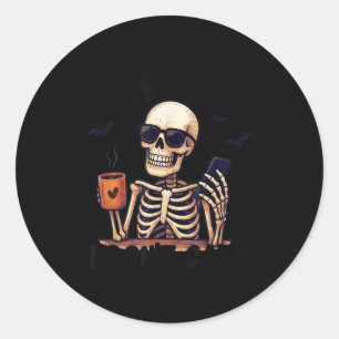 Sarcastic Skeleton - Halloween - Fun Fact, I Dont Classic Round Sticker