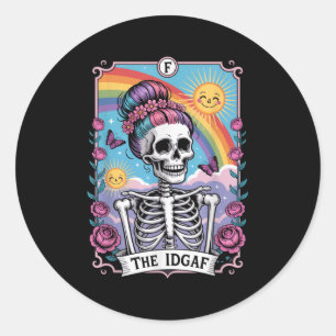Sarcastic Skeleton The Idgaf Funny Tarot Card Goth Classic Round Sticker