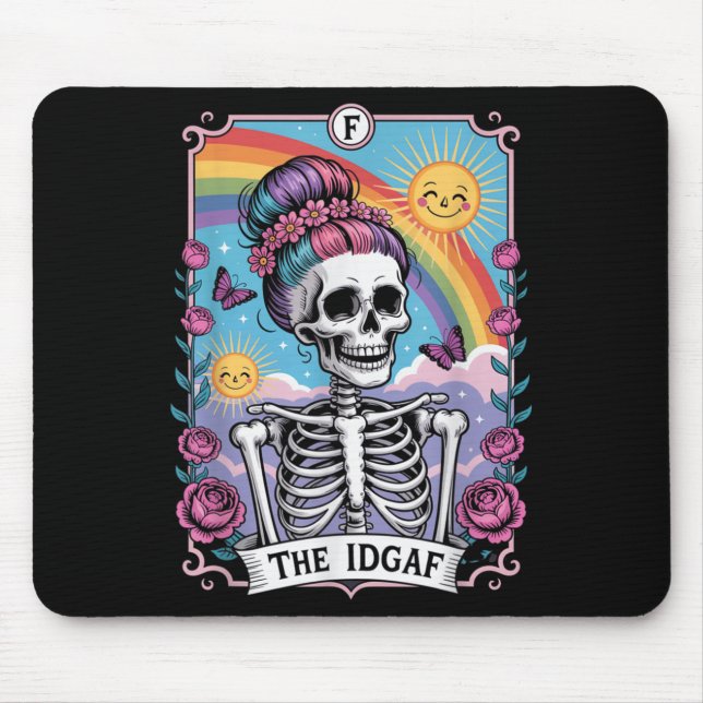 Sarcastic Skeleton The Idgaf Funny Tarot Card Goth Mouse Pad (Front)