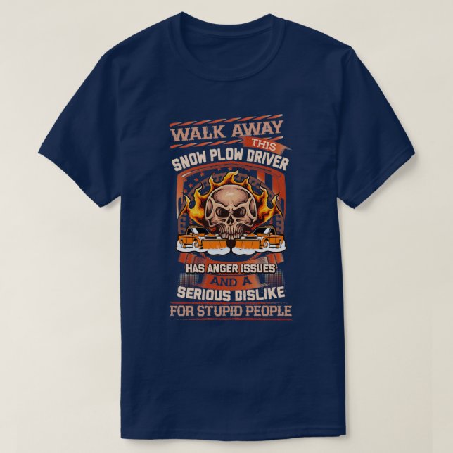Sarcastic Snow Plough Driver 2 T-Shirt (Design Front)