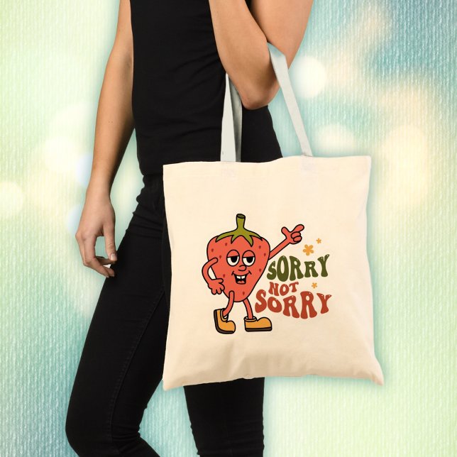 Sarcastic Strawberry Sorry Not Sorry Tote Bag (Creator Uploaded)