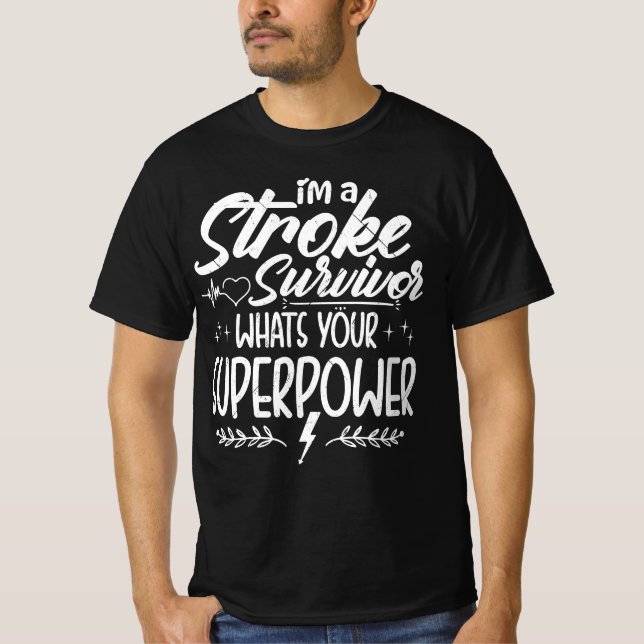 Sarcastic Stroke Survivor Funny Saying T-Shirt (Front)