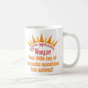 Sarcastic Sunshine Coffee Mug