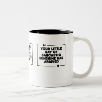 Sarcastic Sunshine Funny Quote Graphic Two-Tone Coffee Mug