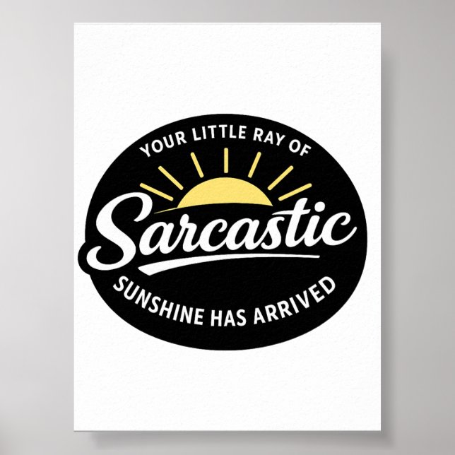 Sarcastic Sunshine Printable Digital Download Poster (Front)