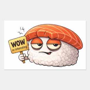 Sarcastic Sushi Roll Sticker