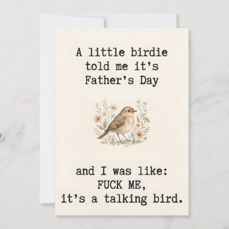 Sarcastic Talking Bird - Funny Father’s Day Card