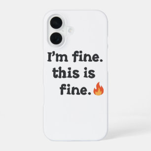 Sarcastic "This is Fine" Meme with Fire Emoji iPhone 16 Case