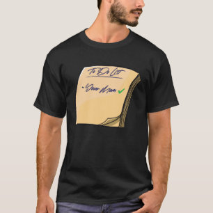 Sarcastic To Do List Your Mum Sarcasm Men Women T-Shirt