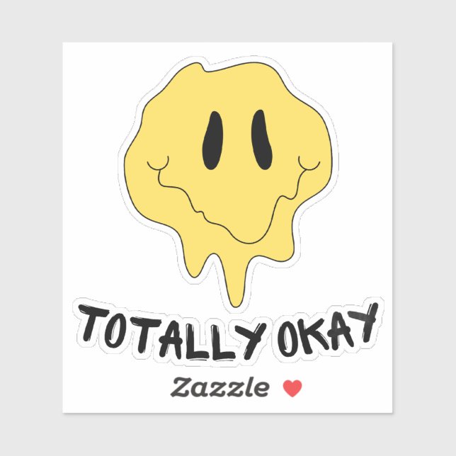 Sarcastic "totally okay" sticker with funny emoji (Sheet)