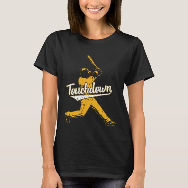 Sarcastic Touchdown Baseball Football Sports T-Shirt (Front)