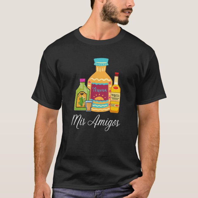 Sarcastic Trendy Women Men Mis Amigos Tequila Bott T-Shirt (Front)