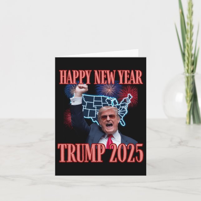 Sarcastic Trump Happy New Year 2025 47th President Card (Front)