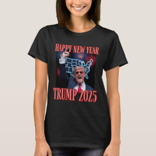 Sarcastic Trump Happy New Year 2025 47th President T-Shirt
