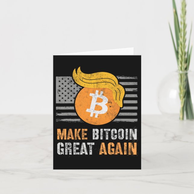 Sarcastic Trump Make Bitcoin Great Again Humour Re Card (Front)