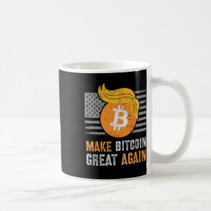 Sarcastic Trump Make Bitcoin Great Again Humour Re Coffee Mug
