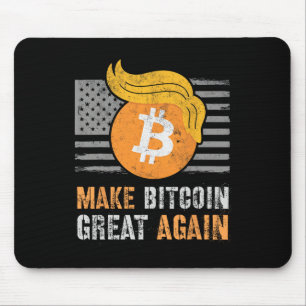 Sarcastic Trump Make Bitcoin Great Again Humour Re Mouse Pad