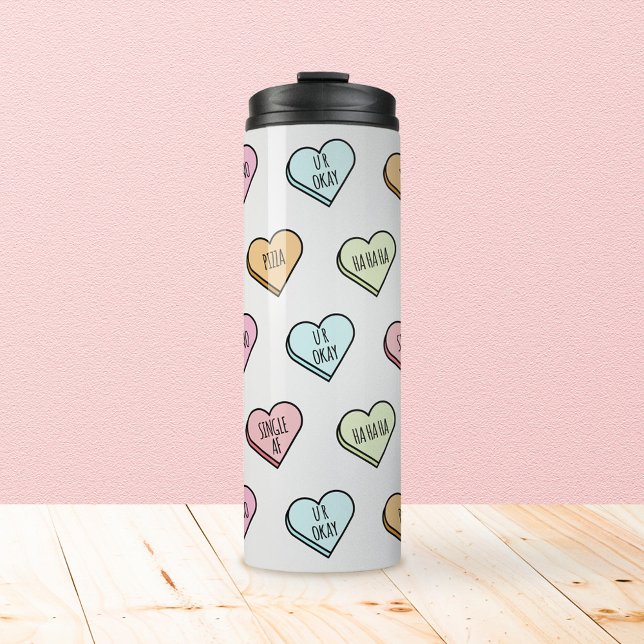 Sarcastic Valentine’s Candy Heart Pattern Thermal Tumbler (Sarcastic Valentine’s Candy Heart Pattern Thermal Tumbler)