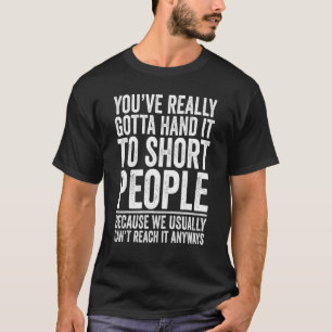 Sarcastic You've Really Gotta Hand It To Short Pe T-Shirt