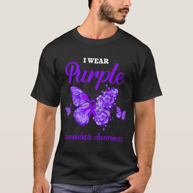 Sarcoidosis Awareness I Wear Purple Butterfly T-Shirt (Front)