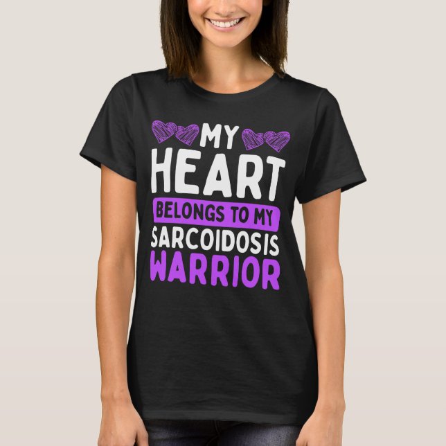 Sarcoidosis Awareness Purple Sarcoidosis Warrior T-Shirt (Front)