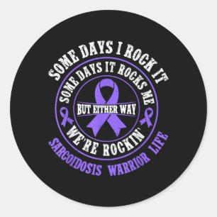 Sarcoidosis Awareness SARC Warrior Classic Round Sticker