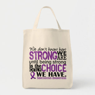 Sarcoidosis How Strong We Are Tote Bag