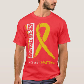Sarcoma Cancer Awareness Because Its Matters In Th T-Shirt
