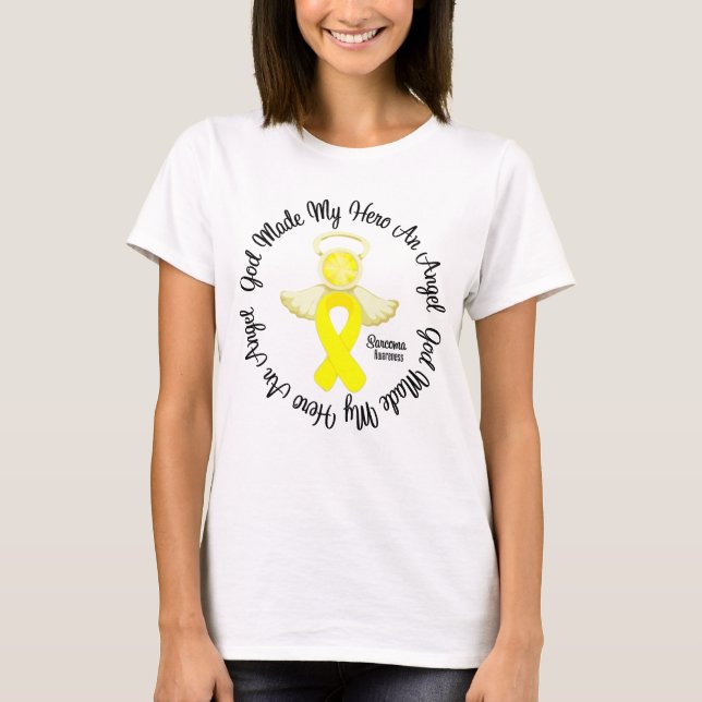 Sarcoma God Made My Hero An Angel T-Shirt (Front)