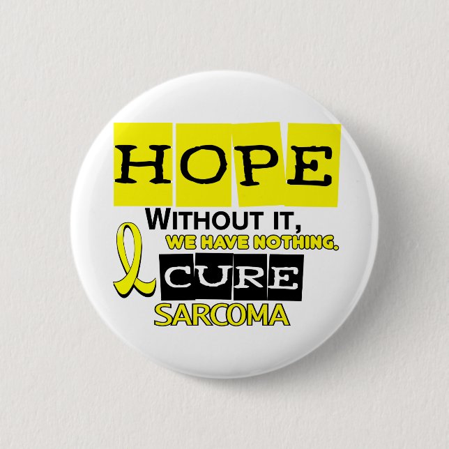 Sarcoma HOPE 2 6 Cm Round Badge (Front)