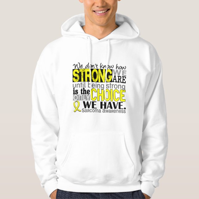 Sarcoma How Strong We Are Hoodie (Front)