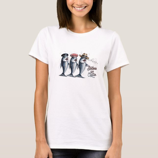 Sardinas Que Cantan T-Shirt (Front)