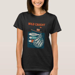 Sardine Fisherman Wild Caught T-Shirt