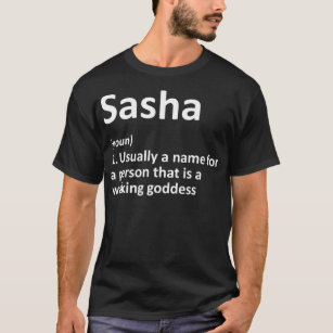 SASHA Definition Personalised Name Funny Birthday  T-Shirt