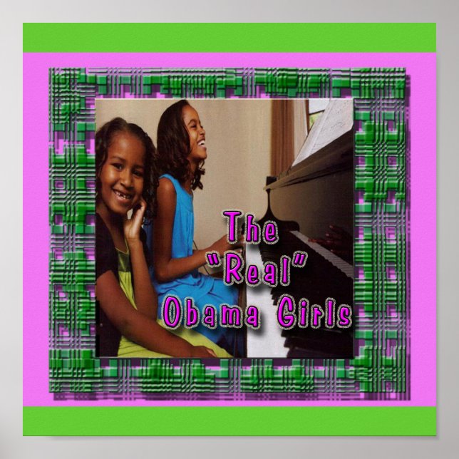 SASHA & MALIA:  THE REAL OBAMA GIRLS POSTER (Front)