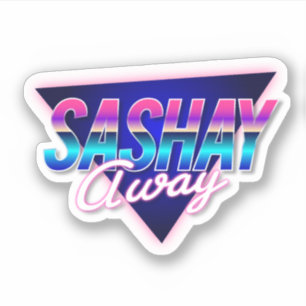 Sashay Away