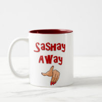 Sashay Away