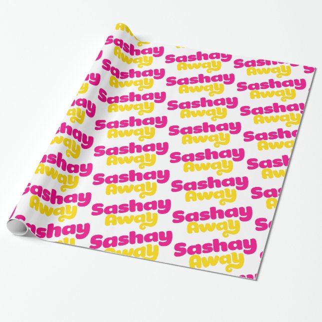 Sashay Away. Wrapping Paper (Unrolled)