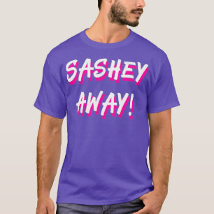 Sashey Away Gay Drag Queen T-Shirt